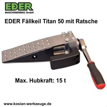 Eder Fällkeil Titan 50 Pro mit Ratsche mechanischer Fällkeil